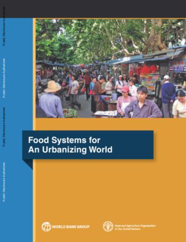 Food Systems for An Urbanizing World