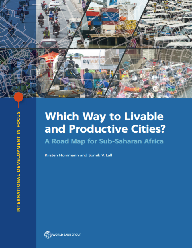 Which Way to Livable and Productive Cities? : A Road Map for Sub-Saharan Africa